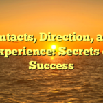 Contacts, Direction, and Experience: Secrets of Success