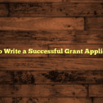 How to Write a Successful Grant Application