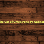 The Use of Green Pens by Auditors