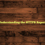 Understanding the HTTPS Report