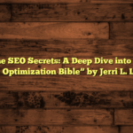 Unveiling the SEO Secrets: A Deep Dive into the “Search Engine Optimization Bible” by Jerri L. Ledford