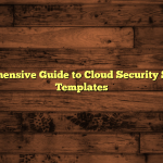 Comprehensive Guide to Cloud Security Strategy Templates