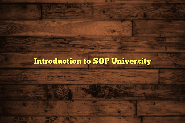Introduction to SOP University
