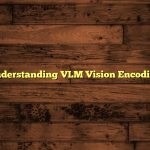 Understanding VLM Vision Encoding