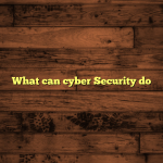 What can cyber Security do