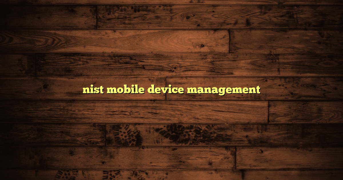 nist mobile device management