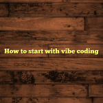 How to start with vibe coding