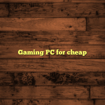 Gaming PC for cheap