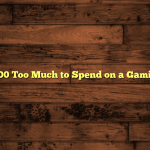 Is $5,000 Too Much to Spend on a Gaming PC?